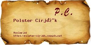 Polster Cirjék névjegykártya